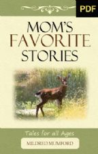 Mom's Favorite Stories (E-book) by Mildred Mumford